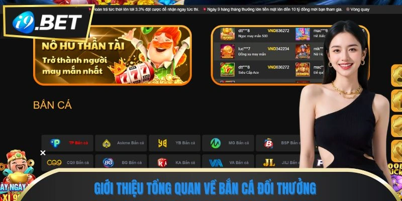 Bắn Cá Đổi Thưởng - Săn Cá Khủng, Tích Lũy Điểm Nhanh 1 Giới thiệu tổng quan về bắn cá đổi thưởng