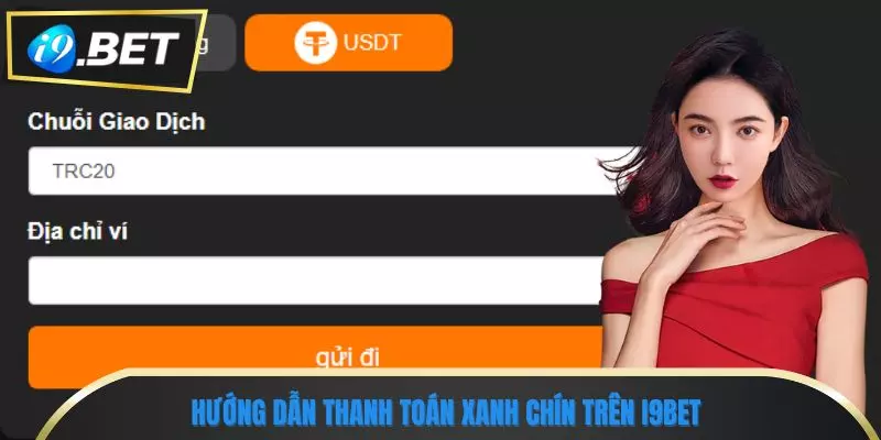 i9bet 11 Hướng dẫn thanh toán xanh chín trên trang chủ trực tuyến i9bet