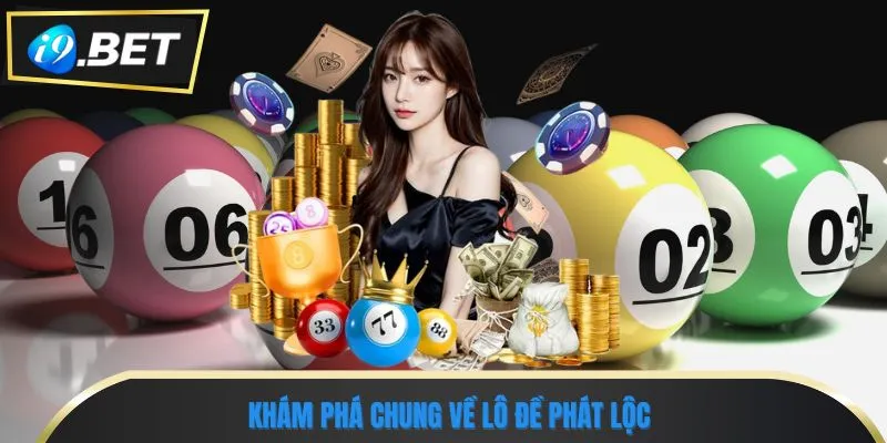 Lô Đề Phát Lộc Tổng Hợp Chiến Lược Trúng Số Nhanh Nhất 1 Khám phá chung về lô đề phát lộc